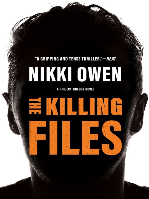 Title details for The Killing Files by Nikki Owen - Available
